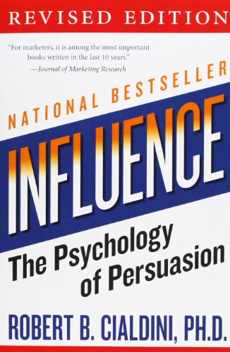 Influence: The Psychology of Persuasion, Revised Edition