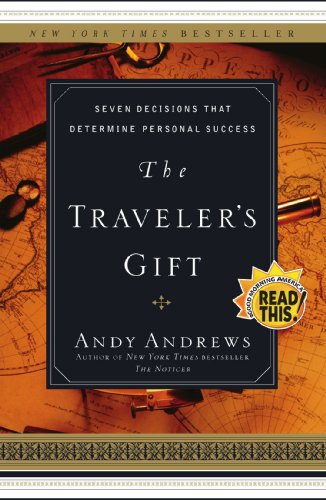 The Traveler’s Gift: Seven Decisions that Determine Personal Success