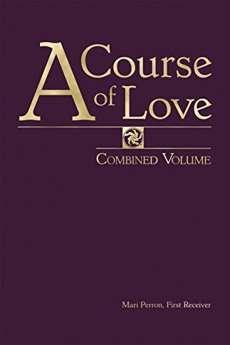 A Course of Love: Combined Volume