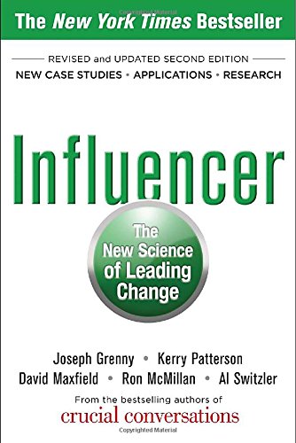 Influencer: The New Science of Leading Change, Second Edition