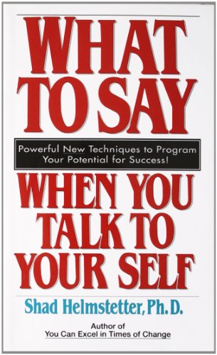 What to Say When you Talk To Yourself