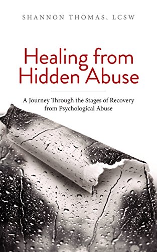 Healing from Hidden Abuse: A Journey Through the Stages of Recovery from Psychological Abuse