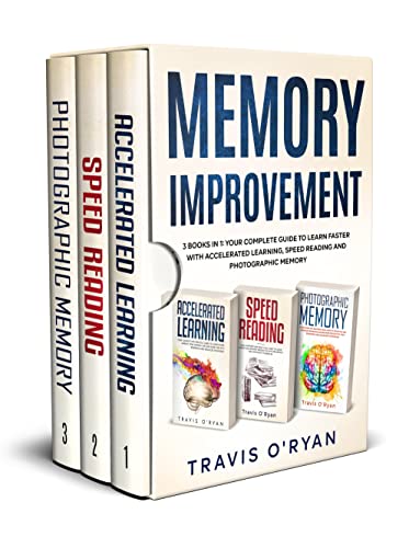 Memory Improvement: 3 books in 1: Your complete guide to learn faster with Accelerated Learning, Speed Reading and Photographic Memory (A better memory Book 4)