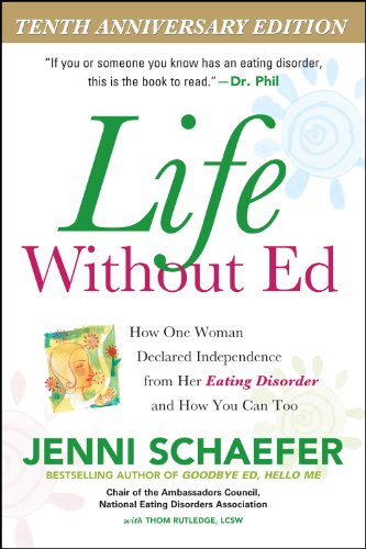 Life Without Ed, Tenth Anniversary Edition DIGITAL AUDIO: How One Woman Declared Independence from Her Eating Disorder and How You Can Too